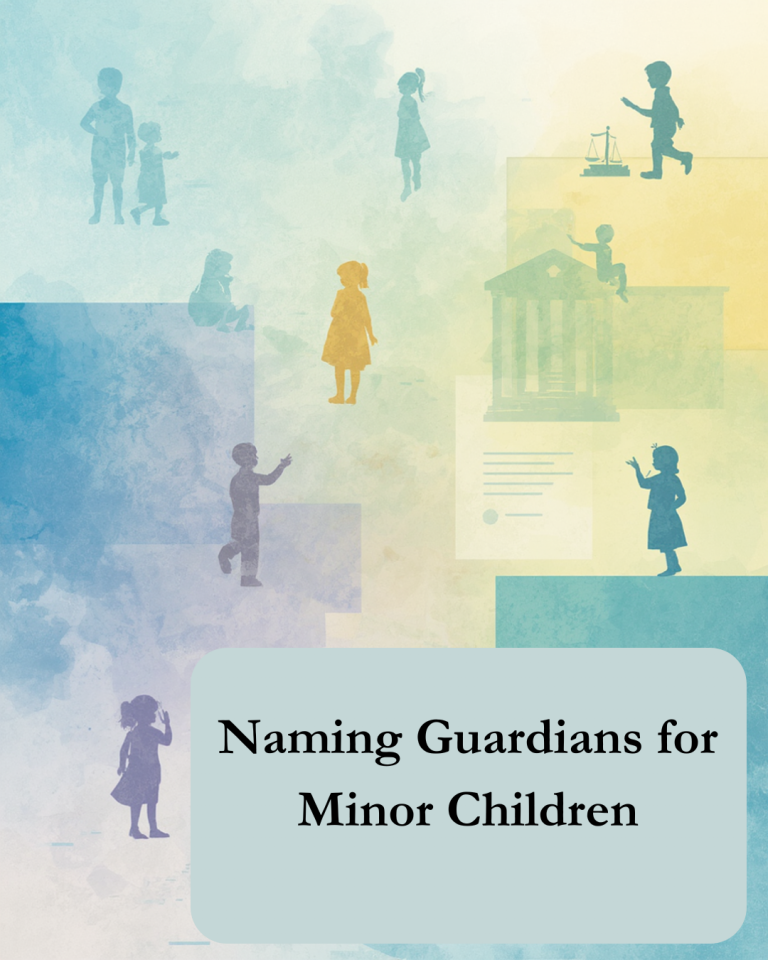 Naming Guardians for Minor Children