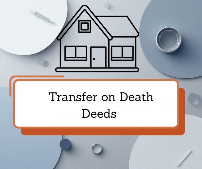 Transfer on death deeds